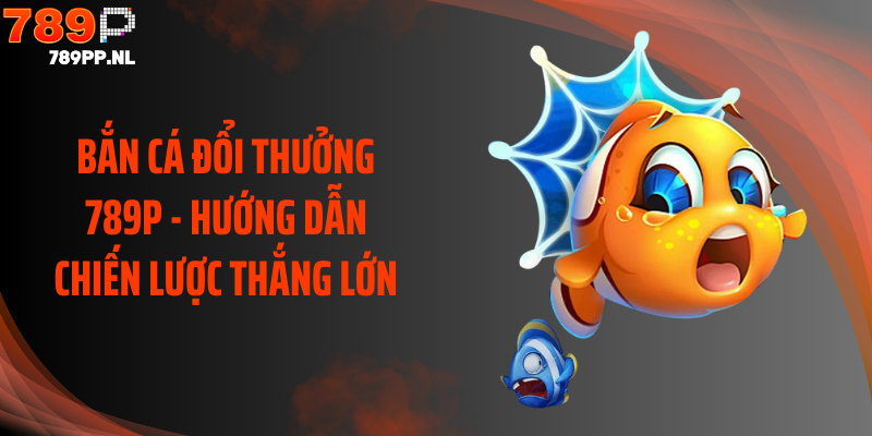 bắn cá đổi thưởng